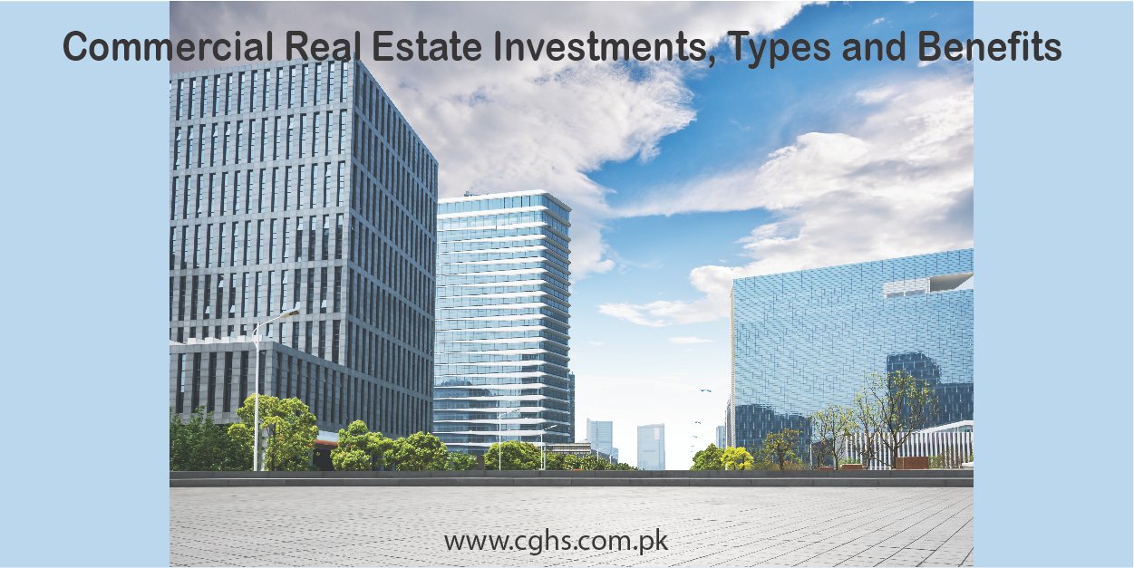 Commercial Real Estate Investment: Types and Benefits